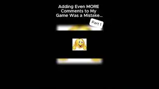 More COMMENTS? #gaming #gamedevblog #funny