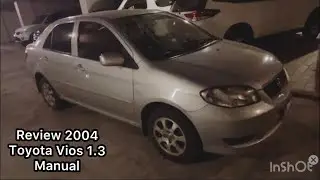 Review 2004 Toyota Vios 1.3 Manual || Sir KF review