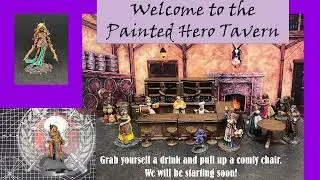 The Painted Hero Tavern:The Painted Hero Tavern: Reaper Cloud Giant EP21