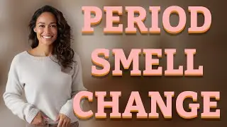 Can Hormones Really Change Your Period&rsquo;s Smell?