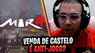 VENDA DE CASTELO &Eacute; UMA ATITUDE ANTI-JOGO?! | CORTES MIR4