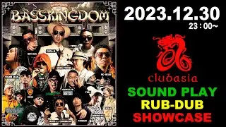 2023-12-30 BASS KINGDOM @clubasia Short CM