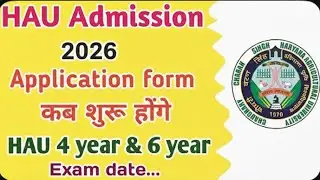 HAU 2026 COMPLETE INFORMATION | CET & AAT | Syllabus, Pattern, Eligibility, Counselling |
