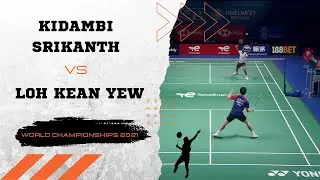 BADMINTON | Kidambi Srikanth (IND) vs Loh Kean Yew (SGP) | Finals | World Championships 2021