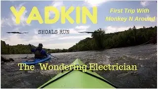 Kayaking Yadkin Shoals with The Wondering Electrician and Monkey N Around