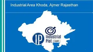 RIICO Industrial Area khoda Ajmer, Rajasthan, Industrial land in ajmer  - IndustrialPlot.com