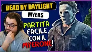 EASY GAME WITH MYERONE! - DBD ITA Gameplay Killer MYERS (Shape)