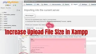 How To Increase Max Upload File Size Importing of Large SQL files in Xampp | phpmyadmin