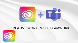 Creative Cloud and Microsoft Teams Integration &ndash; Creative Work, Meet Teamwork | Adobe Creative Cloud