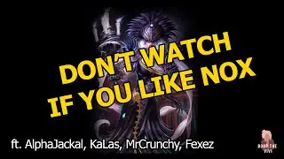 For people who hate Nox ft. AlphaJackal, KaLas, MrCrunchy, Fexez - Smite Banter