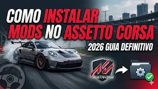Como Instalar Mods no Assetto Corsa em 2026 (Content Manager & CSP)