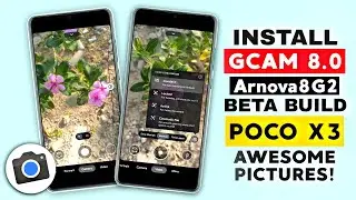 Install Google Camera 8.0 on POCO X3 Arnova8G2 (Beta) MOD | Hindi Tech Video