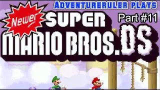 NEWER Mario Bros DS - PART 11 - ADVENTURERULER PLAYS