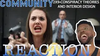 Community REACTION 2x9 Conspiracy Theories and Interior Design