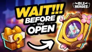 Idle Heroes - ПОДОЖДИТЕ!!! Смотрите ПЕРЕД тем, как открывать сундуки!!!