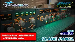 Test GlarePanel version2.5 with Prepar3D + FSLABS add-on