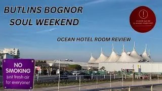 BUTLINS BOGNOR SOUL WEEKEND ROOM REVIEW