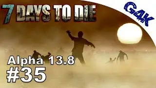 Desert Run  | 7 Days To Die Alpha 13 Let's Play | Part 35