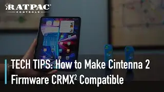 TECH TIPS: How to Make Cintenna 2 Firmware CRMX2 Compatible