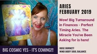 Aries February 2019 *BIG* Cosmic Yes - It's Coming!!!