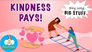 Kindness Pays! #kids #children #valueseducation #manners #singalong #learning #notesnlines #bhfyp