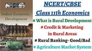 (P1C6 11th NCERT Economics) Rural Development through Credit, Marketing, Banking, Self-Help groups