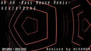 [Bootleg] AH AH (Bass House Remix)