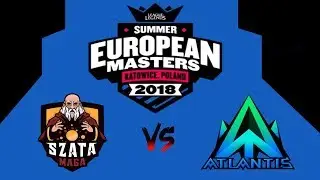 Szata Maga vs Atlantis | EUROPE MASTERS !!! | Best Highlights!!