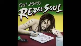 02 - Sin Ti - Rebel Soul - Ras Sativa