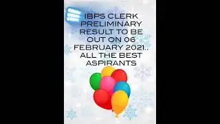 IBPS CLERK PRELIMINARY RESULT 2020-2021 INFORMATION