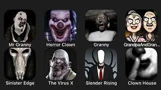 Mr Granny, Horror Clown New Update, Granny, Grandpa And Granny, Sinister Edge, The Virus X....