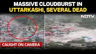 Uttarakhand Cloudburst Updates | Massive Cloudburst In Uttarkashi, Several Villagers Washed Away