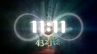 Powerful Healing Meditation | 432Hz | Elevate Your Vibration | 11:11 Min