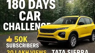 ➡️ 180 Days Car Challenge &mdash; Target: 50k Subscribers & 30 Lakh Views! 🚗🔥