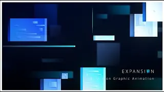 [Motion Graphic] EXPANSION