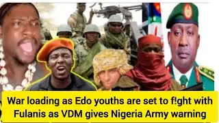 W@r l0ading as Edo State youths set to f!gh&yen; Fulani herdsmen. VDM gives warning to Niger Army