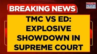 Explosive Battle Between TMC & ED In Supreme Court: Top Court Dictates Interim Order After Hearing