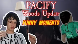 Pacify woods update! funny gameplay moments