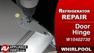 Whirlpool Refrigerator - Door is Not Aligned Correctly - Door Hinge Repair and Diagnostic