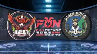 F.U.N FRIENDLY F.U.N COMMUNITY ⚫ VS BLOCK KINGS ⚪ 11 JANAR 8PM @GERSI KOMBINAT
