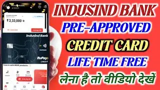 IndusInd Pre Approved Credit Card Life Time Free | Full Details | How you can get it