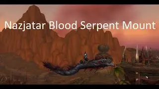 Nazjatar Blood Serpent Mount