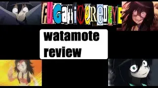 WataMote Anime Review