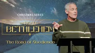 The Road of Obedience (Matthew 1:18-25) | Pastor Brian Bell | The Road to Bethlehem