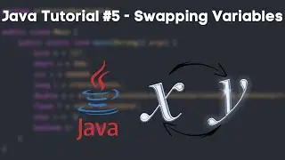 Java Tutorial #5 - Swapping Variables