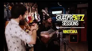 Guitarbitz Sessions | Ninotchka