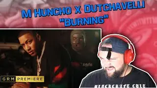 M Huncho x Dutchavelli - Burning // (REACTION) // Australian Reaction