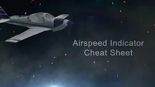 Airspeed Indicator Cheat Sheet | Pilot Tutorial