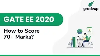 How to Score 70+ in GATE EE 2020 | Complete GATE 2020 Preparation Strategy