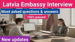 🇱🇻 Вопросы и ответы на собеседовании в посольстве Латвии по рабочей визе